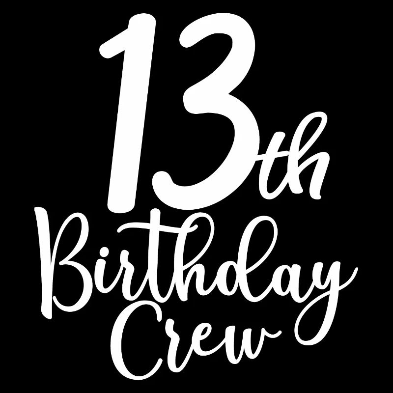 13th Birthday Crew B-day Party Squad 13 Years Old