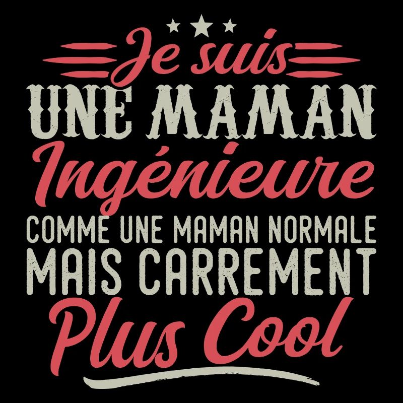 I'm an engineer mom, downright cool