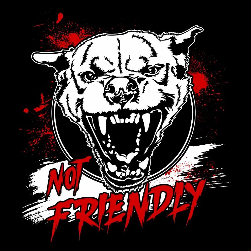 Not Friendly Spruch Hunde Hund Wilsigns