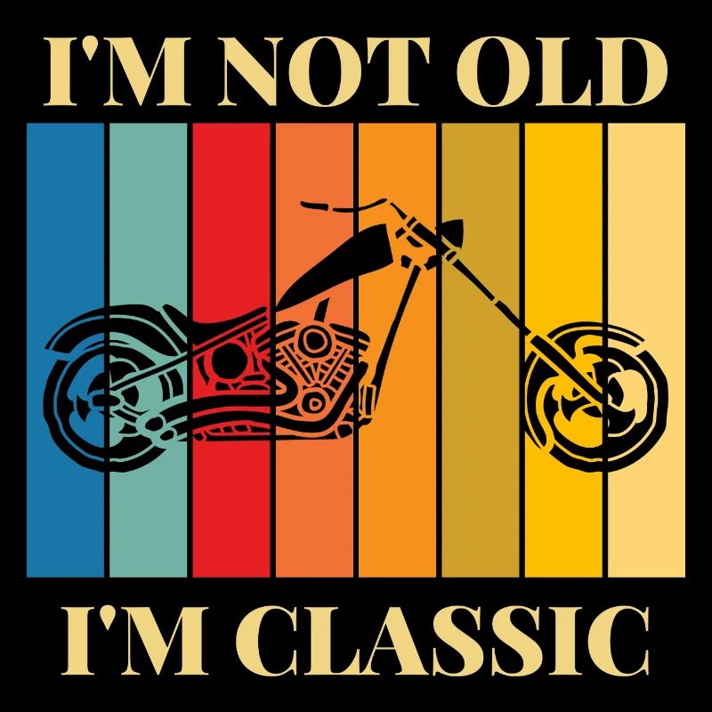I'm not old, I'm a classic biker