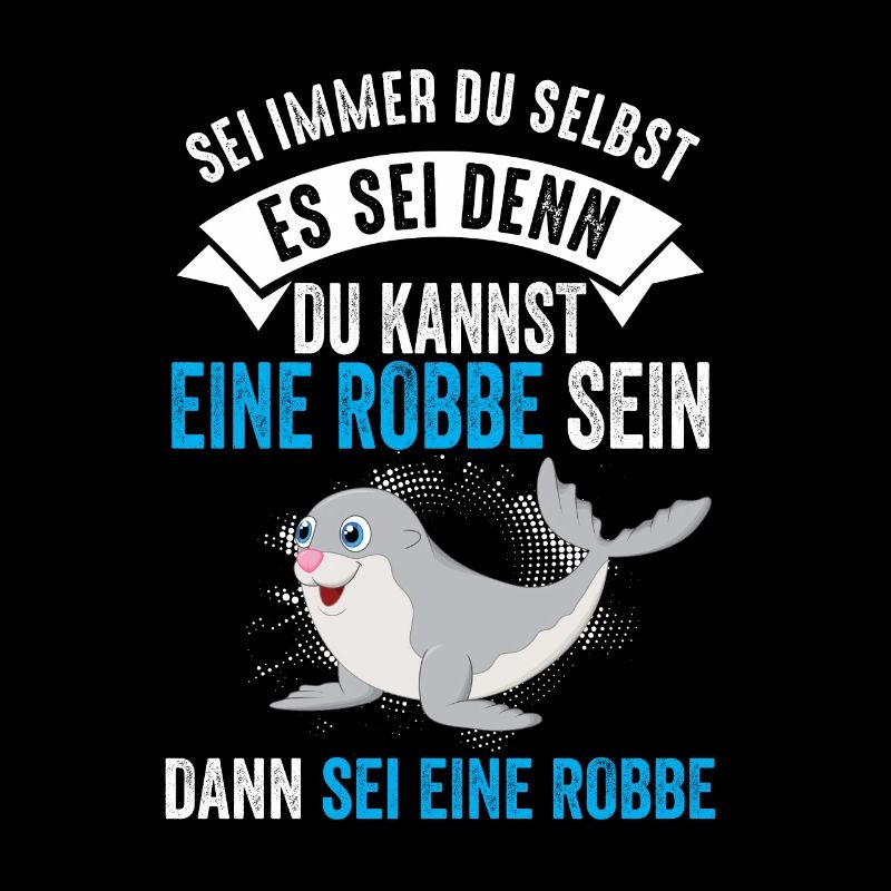 Robben Machen Mich Glücklich Geschenk
