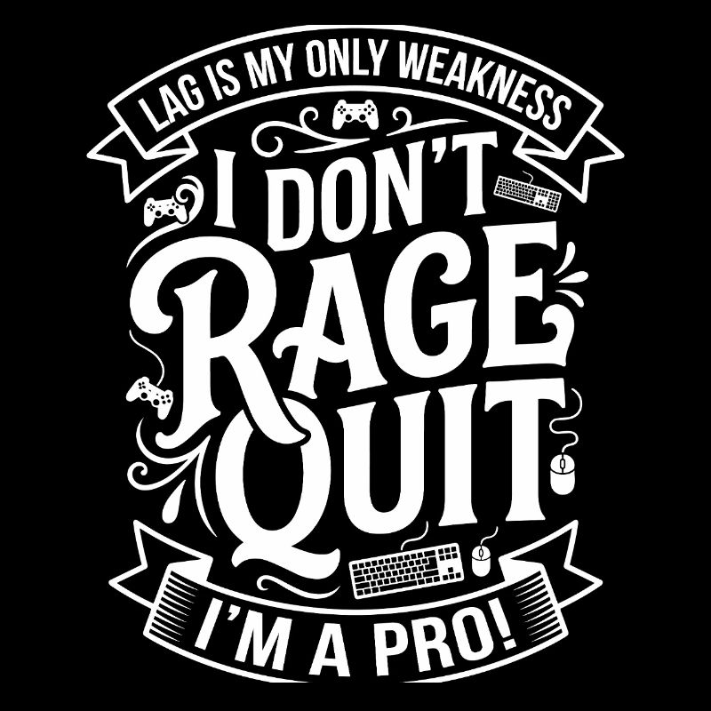 Rage Quitte ? Non — Pro Gamer