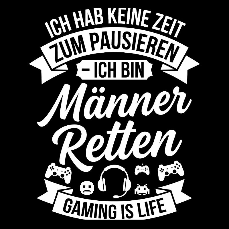 Saving Men: Gaming is Life