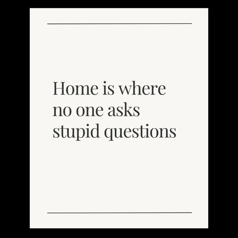 Home No questions asked
