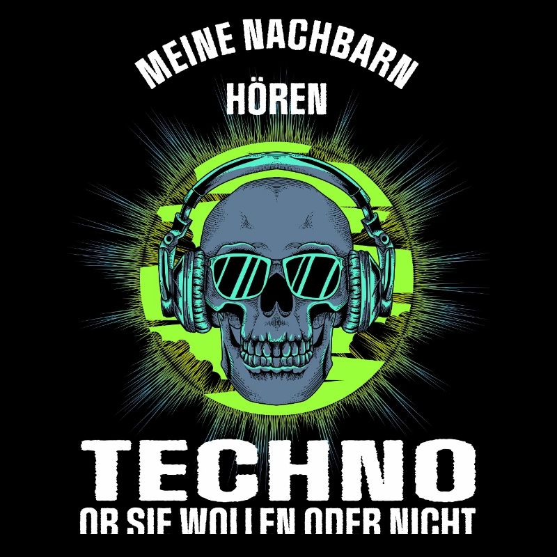 My neighbors listen to techno
