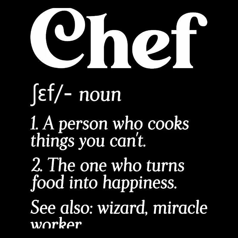 Funny Chef Definition Head Chef Baker Restaurant C