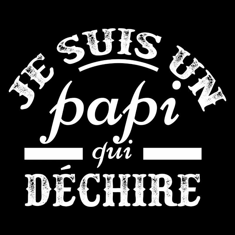 "Papi qui déchire" t-shirt humour papi