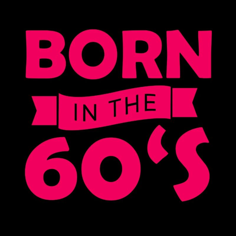 60's 60s 1960-1970 Born birthday