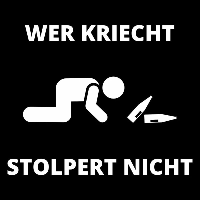 Wer kriecht stolpert nicht