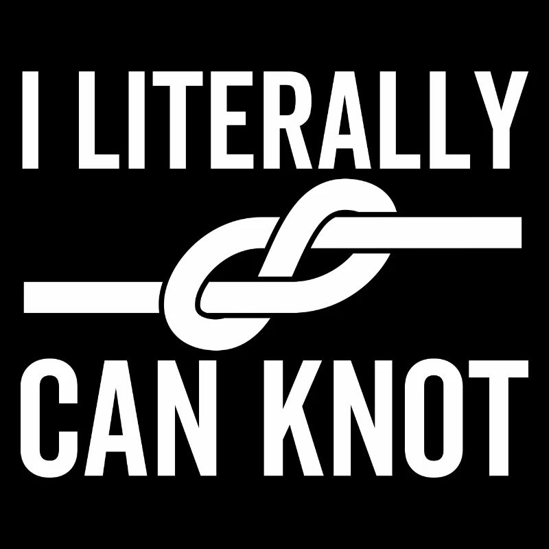 I Literally Can Knot