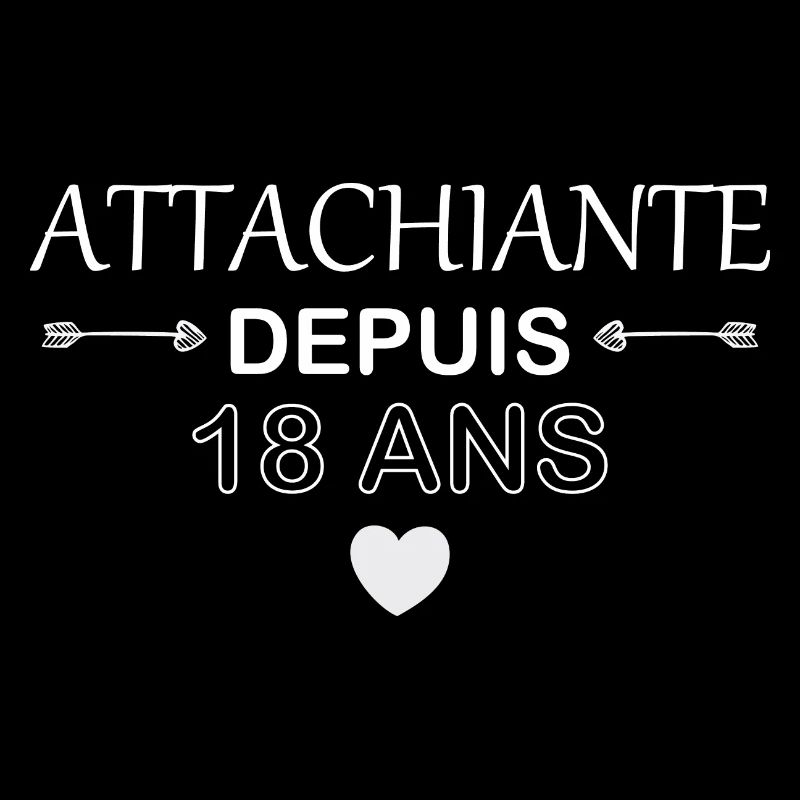 Attachiante depuis 18 ans
