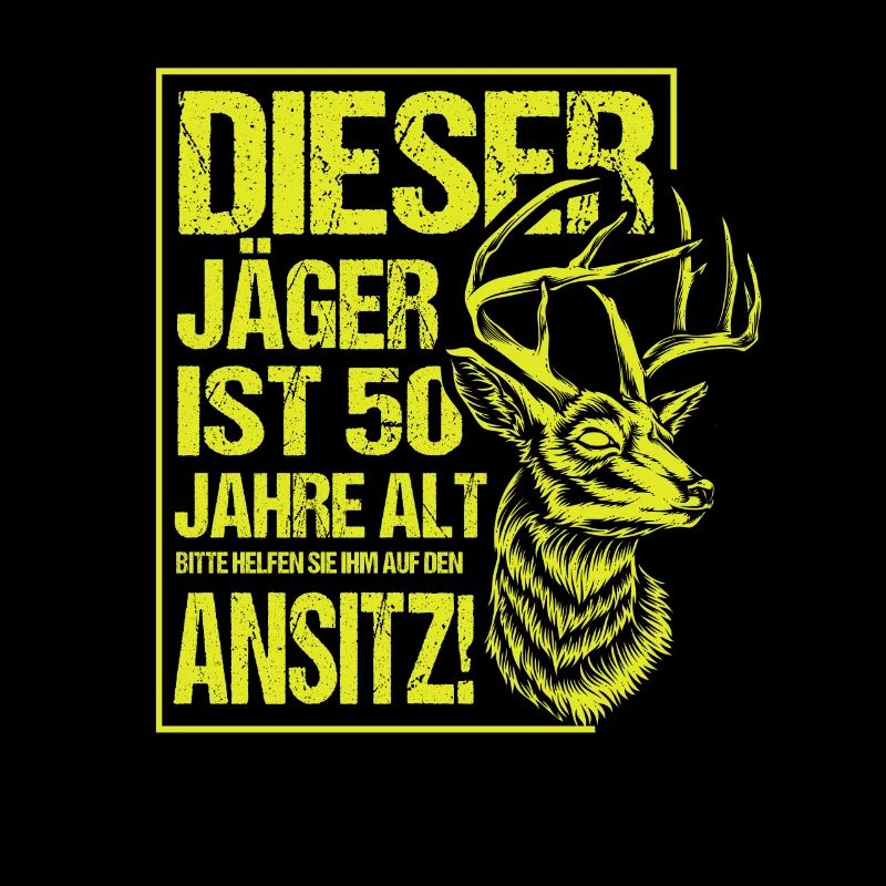 Lustiges Jäger Spruch zum 50 Geburtstag