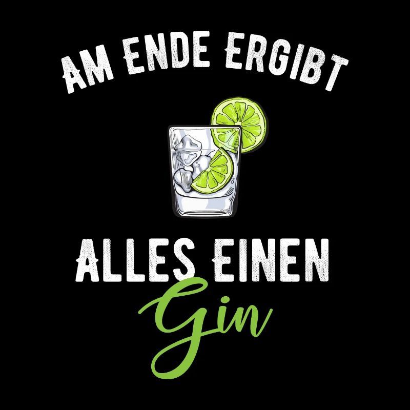 Am Ende Ergibt Alles Einen Gin