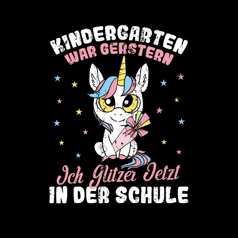 Kindergarten war gestern Einhorn Schulanfang