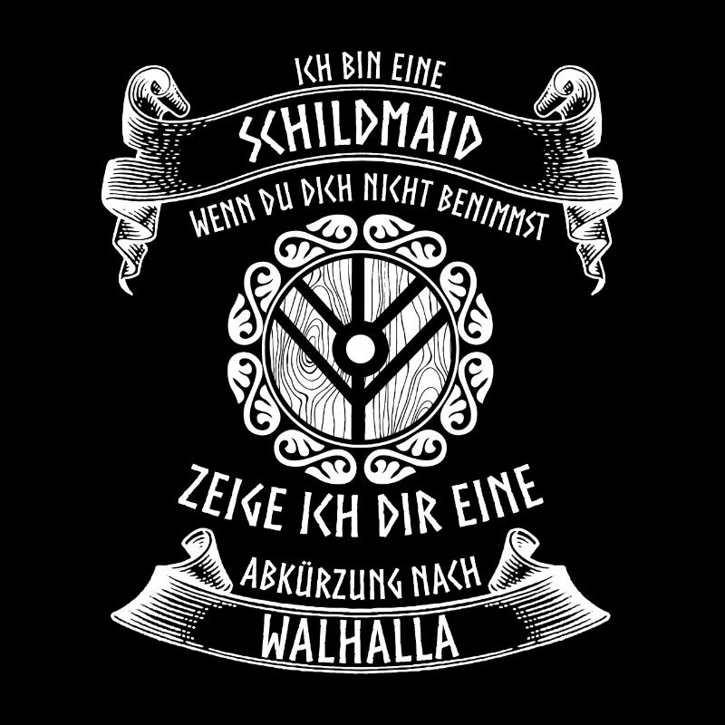 Wikinger - Schildmaid Walhalla Spruch