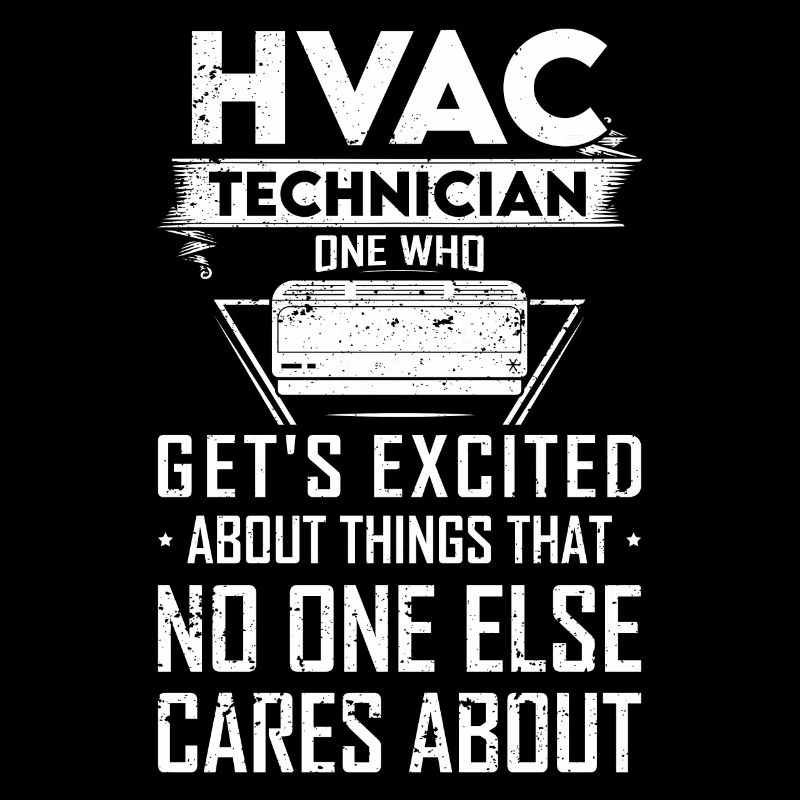 HVAC Technician Funny Saying House Technician