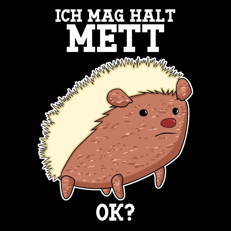 Mettigel Hackfleisch Ich mag Mett
