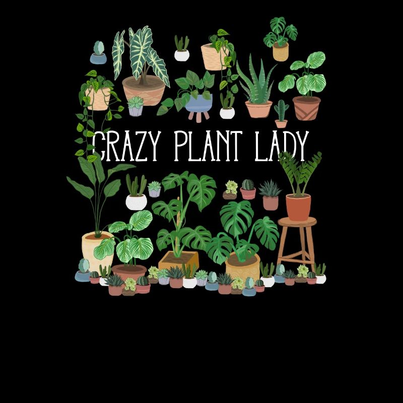 Crazy Plant Lady