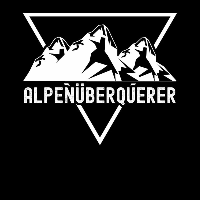 Alpenüberquerer Spruch Alpenüberquerung