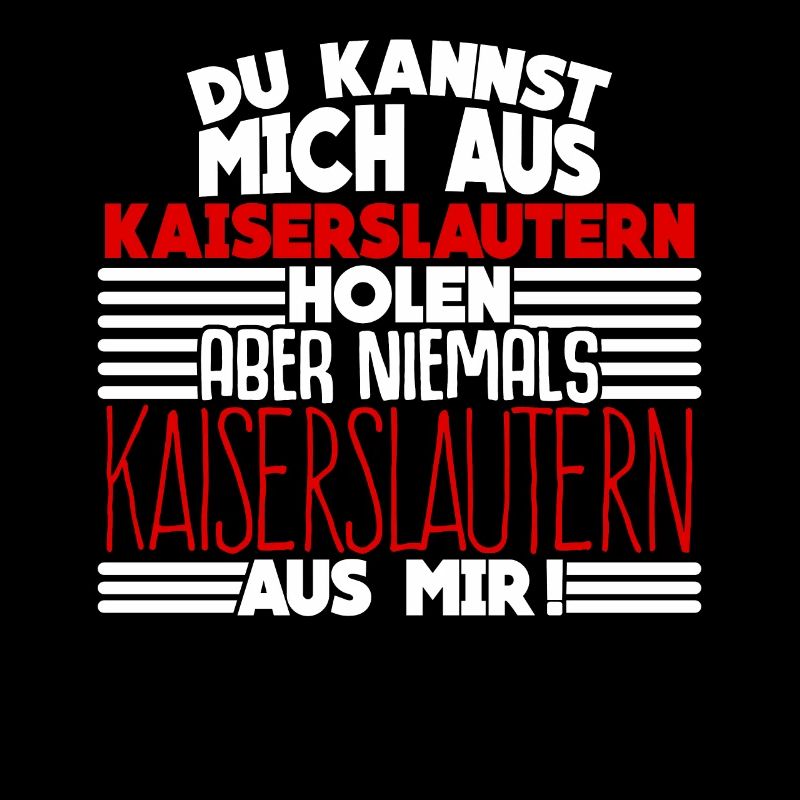 Kaiserslauterer Spruch Kaiserslautern