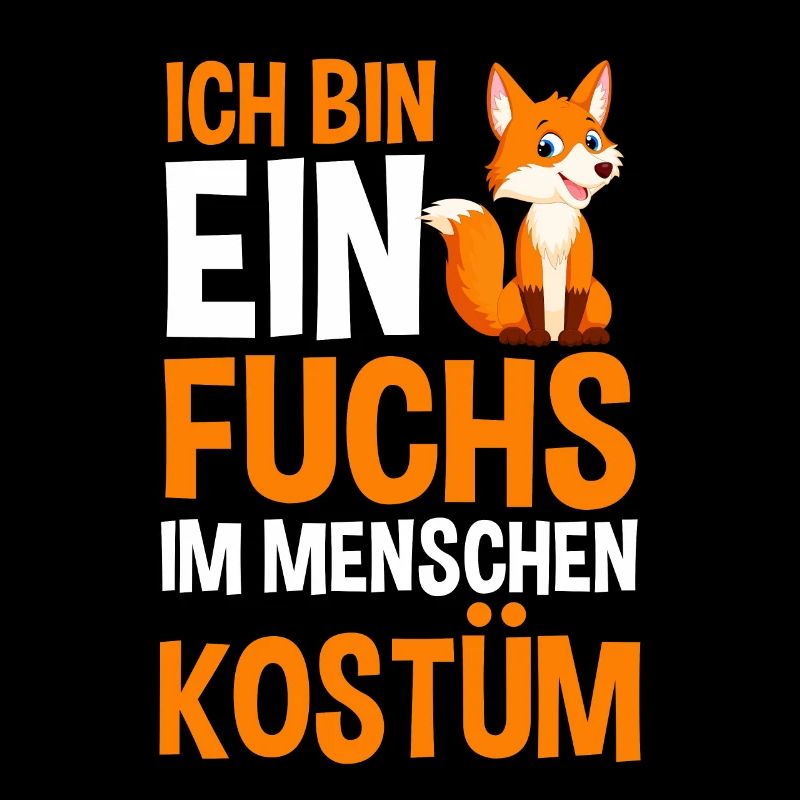 Ich bin ein Fuchs im Menschen Kostüm