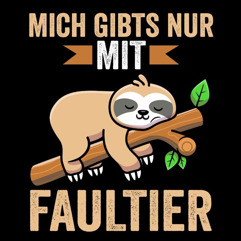 Mich gibt es nur mit Faultier