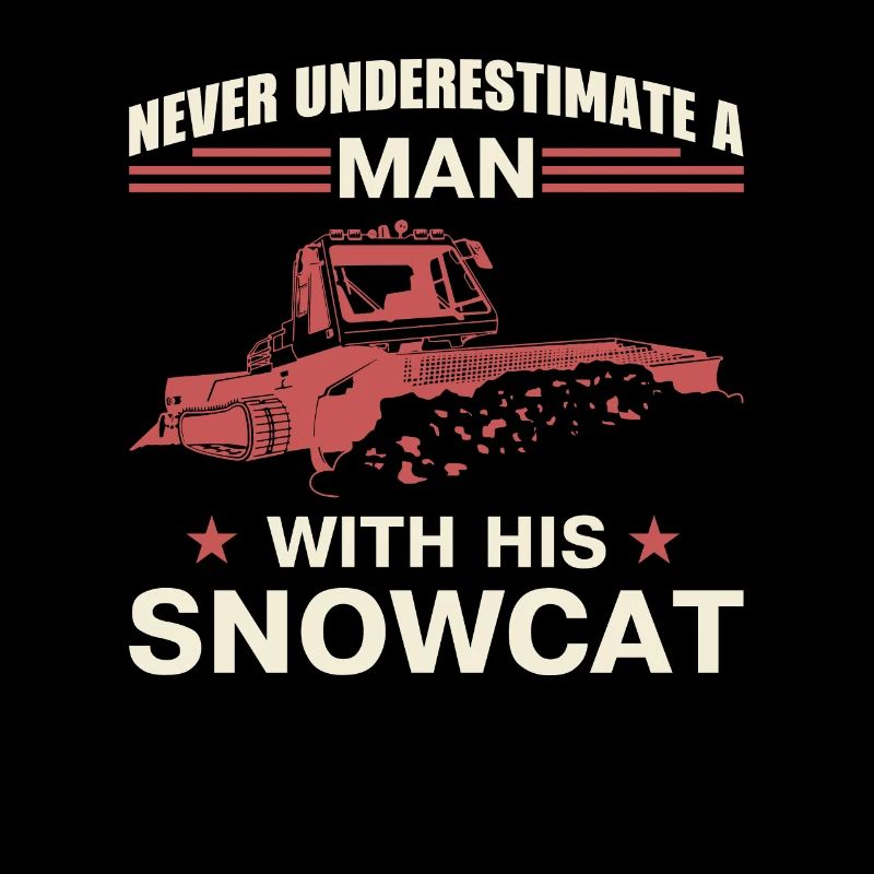 Never underestimate a man with his snowcat