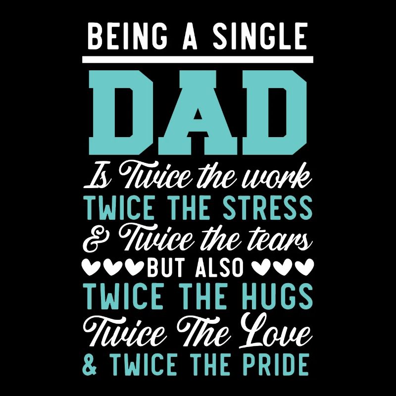 Single Dad Father's Day Best Daddy Ever