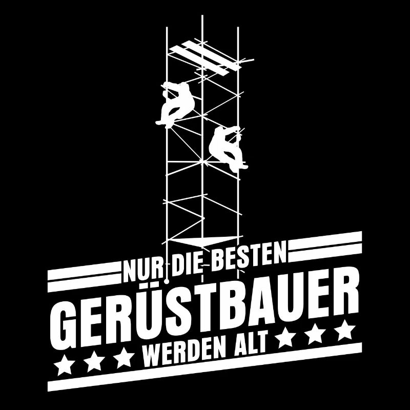 Gerüstbau Gerüst Witz Spruch Gerüstbauer