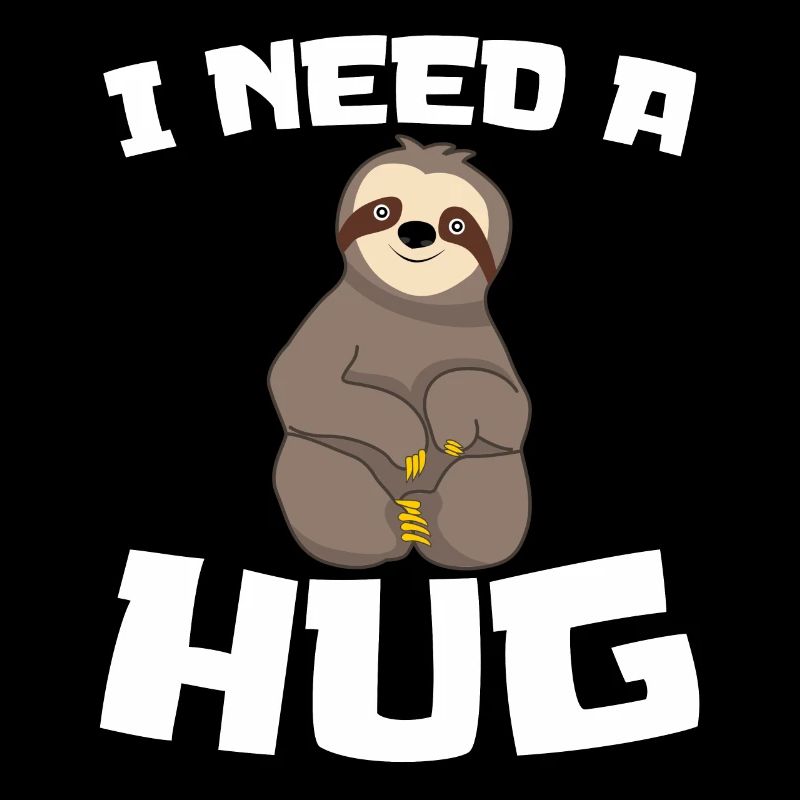 Sloth Free Hugs Underhugged Hug me