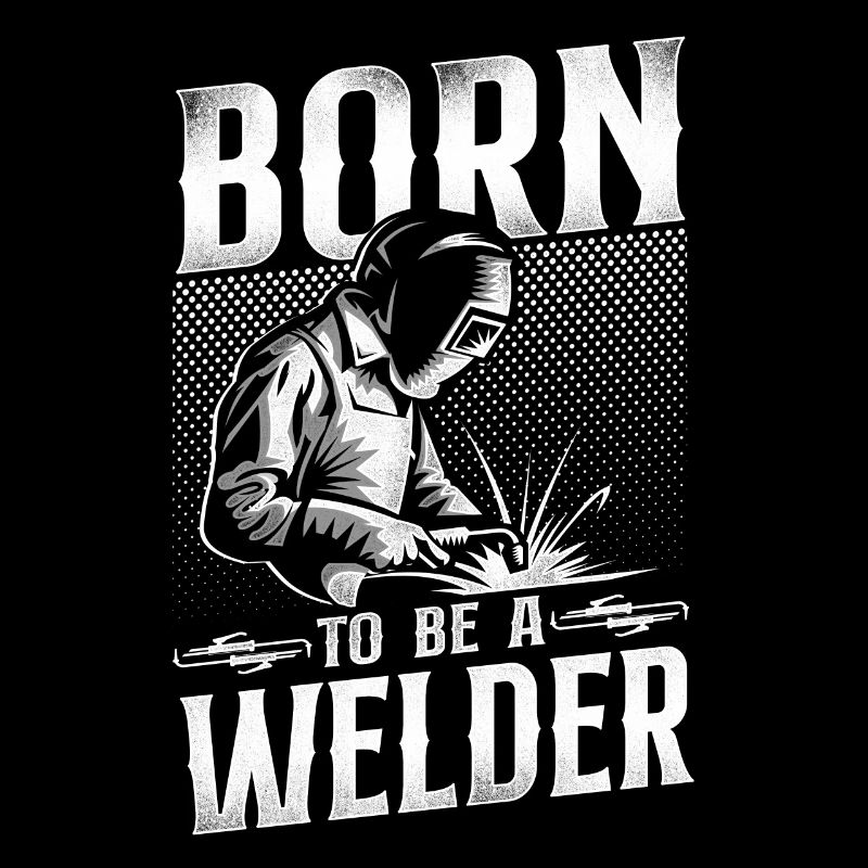 Welder Welding Vintage Born To Be
