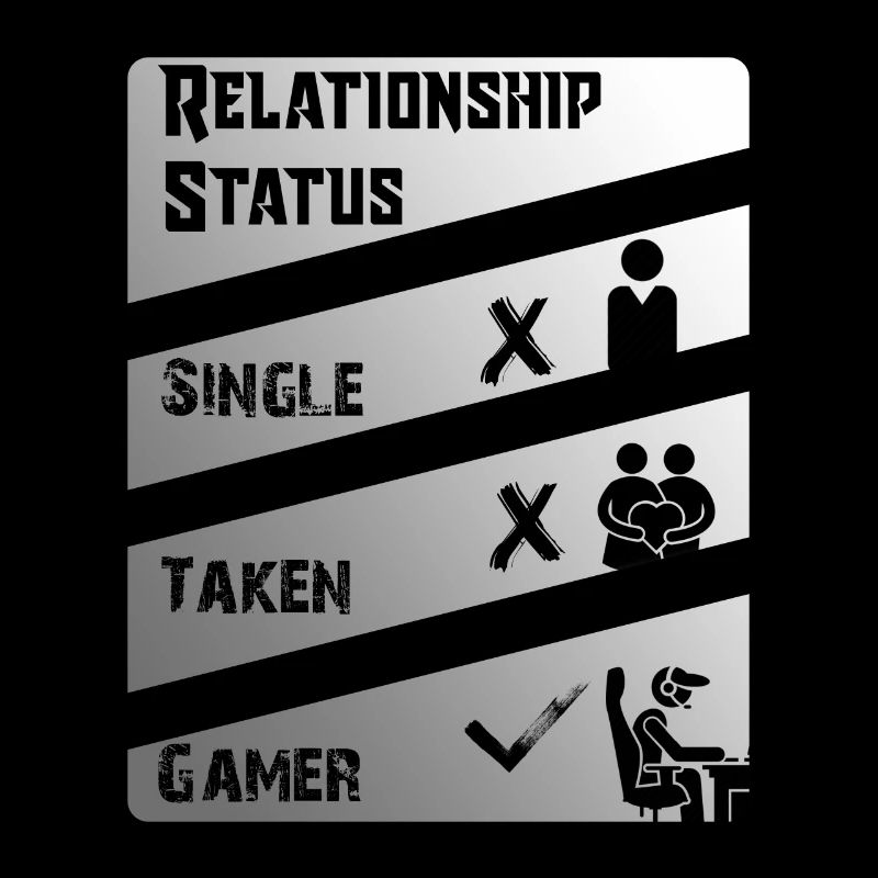 Relationship status, singel, forgiven, gamer, gambler