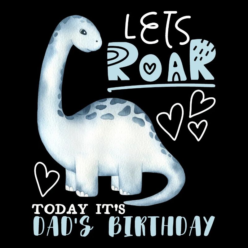 Dinosaur Daddy-Dad, Happy Birthday