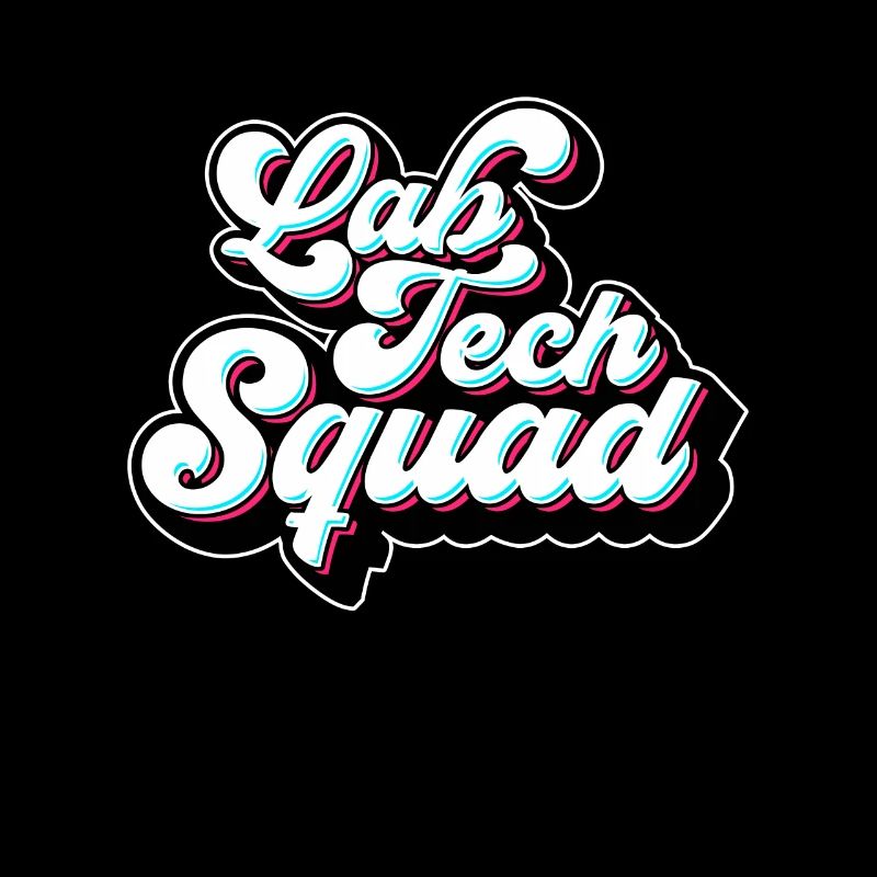 Lab Technician Lab Tech Squad Clinical Laboratory