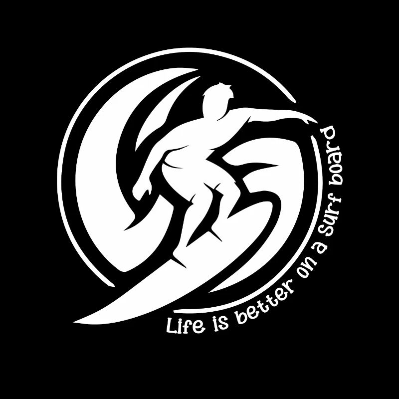 Life is better on a surfboard - Surfing
