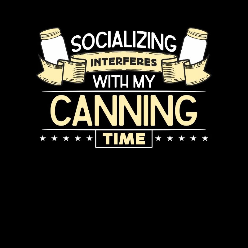 Canning Socializing Interferes With Preservation