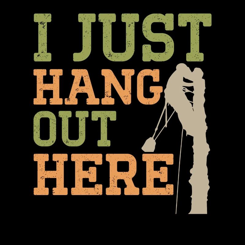 Ich hänge hier nur rum Baumpfleger Baumpfleger