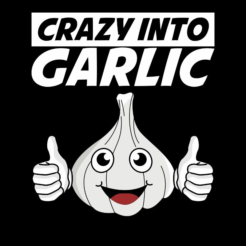 Crazy into Garlic
