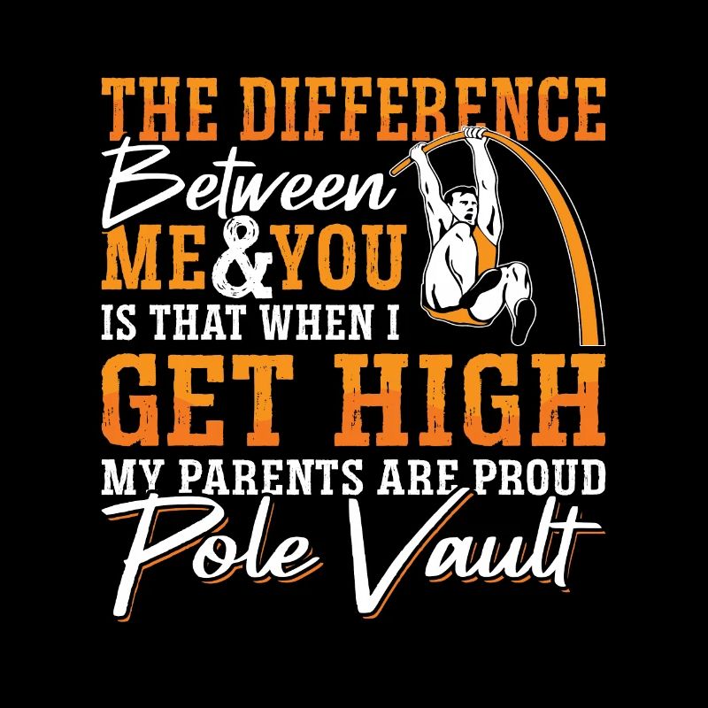 Pole Vault The Difference Between Me And Jump Pole