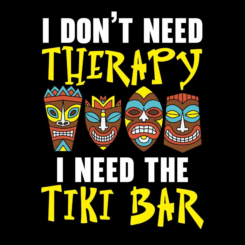 I don't need therapy, I need the Tiki-B
