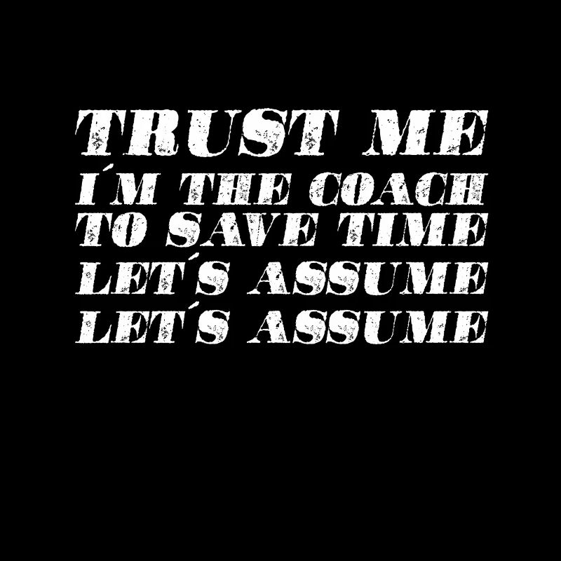 Vertrauen Sie Mir Ich Bin Coach Um Zeit Zu Sparen