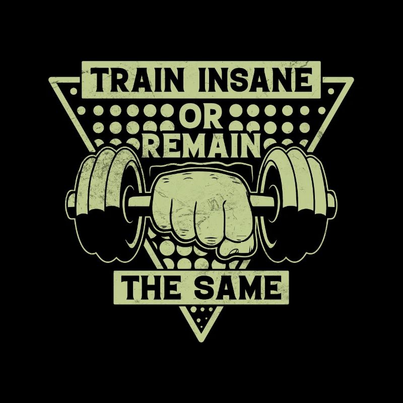 Train insanely or stay the same