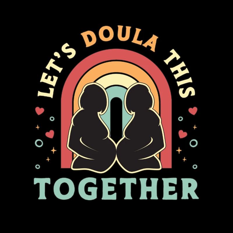 Doula Let's Doula This Together Retro Midwifery