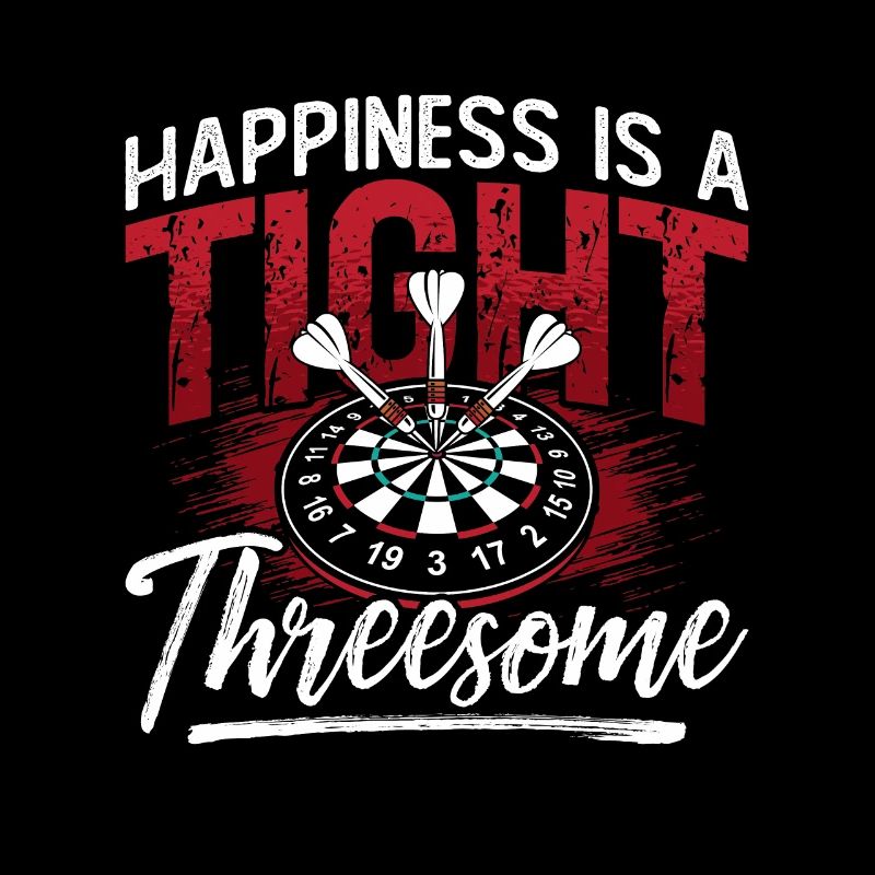 Darts Happiness Is A Tight Threesome Dart Playing