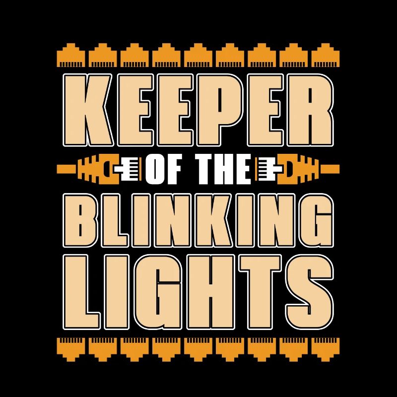 Network Engineer Keeper Of The Blinking Networking