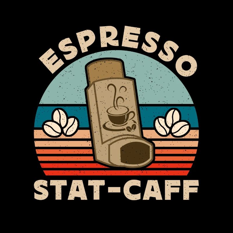Espresso Stat-Caff Coffee Drinker Barista Caffeine