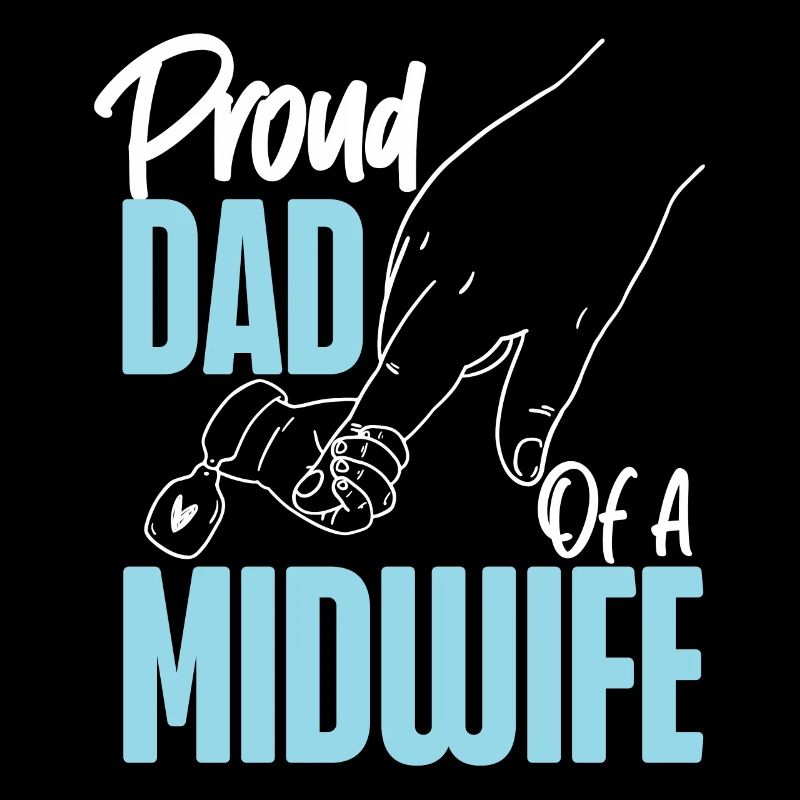 Nurse Midwife Birth Worker Dad