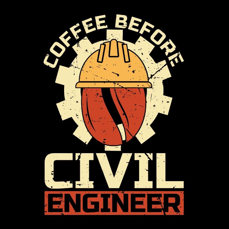 Civil Engineer Coffee Construction Coffee Lover