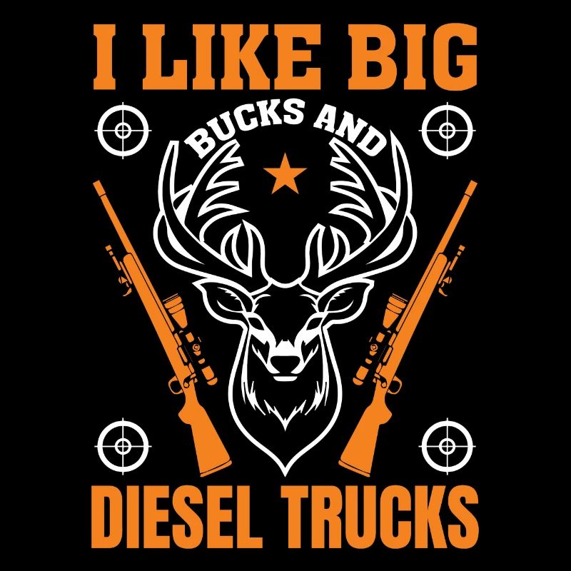 I like big bucks and diesel trucks