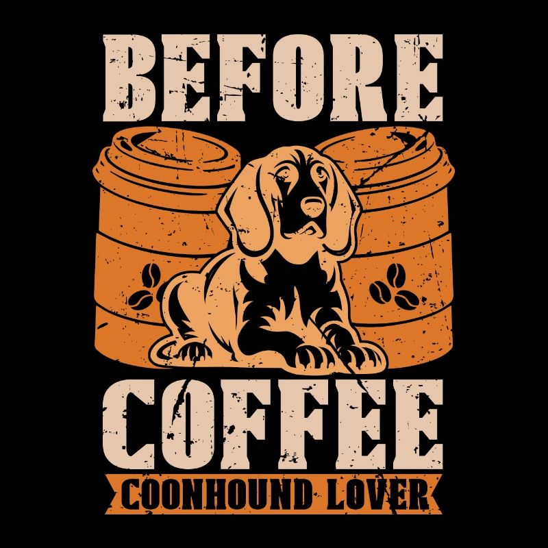 Coonhound Lover Coffee Hound Dog Coffee Lover